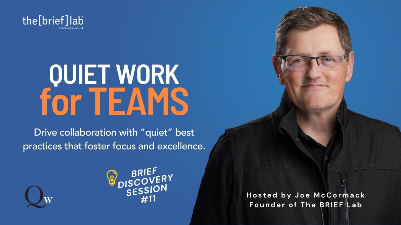 BRIEF Webinars Quiet Works for Teams